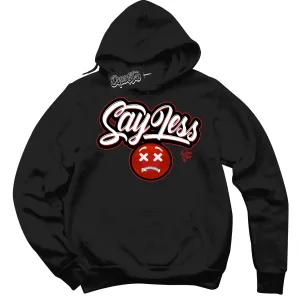 Black Toe Reimagined 1s Sneaker Hoodie Say Less Graphic