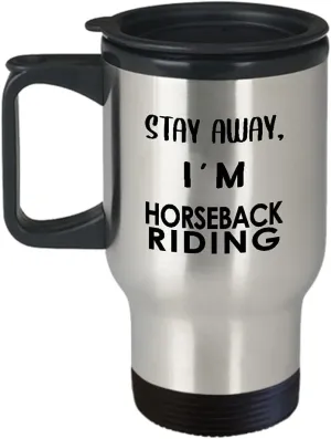 Horseback Riding Themed Travel Mug Insulated Coffee Tumbler - Horse Lover Equestrian Horse Rider Racing Ride Sports Hobby Gifts Funny Cute Gag Idea - Stay Away