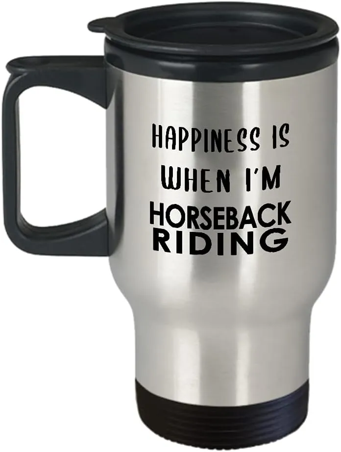 When Im Horseback Riding Themed Travel Mug Insulated Coffee Tumbler - Horse Lover Equestrian Horse Rider Racing Ride Sports Hobby Gifts Funny Cute Gag Idea - Happiness